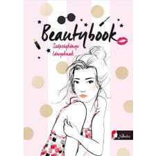 Caroline Langlois - BEAUTYBOOK - SZÉPSÉGKÖNYV LÁNYOKNAK gyermek- és ifjúsági könyv