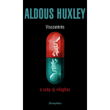 Cartaphilus Aldous Huxley - Visszatérés a szép új világhoz (új példány) regény