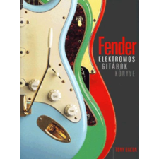 Cartaphilus Kiadó Fender - Elektromos gitárok könyve - Tony Bacon antikvárium - használt könyv