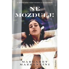 Cartaphilus Könyvkiadó Ne mozdulj! regény