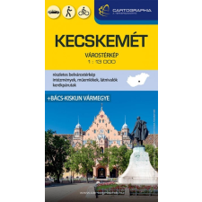Cartographia Kft. Kecskemét várostérkép - Bács-Kiskun vármegye térkép