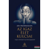 Casparus Kiadó Az igaz élet kulcsai