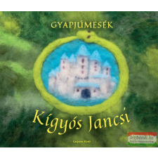 Casparus Kiadó Gyapjúmesék - Kígyós Jancsi gyermek- és ifjúsági könyv