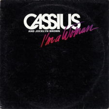  Cassius And Jocelyn Brown ?– I'm A Woman