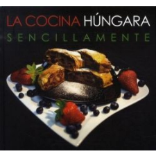 Castelo Art Kft. La Cocina Húngara - Sencillamente gasztronómia