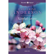 Catherine Anderson ANDERSON, CATHERINE - KÖZELGÕ TAVASZ irodalom