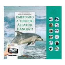 Caz Buckingham - Andrea Pinnington Ismerd meg a tengeri állatok hangját! gyermekkönyvek