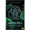 cbj Arcadia - Die Zukunft der Welt | Yasmin Dreyer