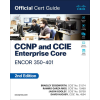  CCNP and CCIE Enterprise Core Encor 350-401 Official Cert Guide – Ramiro Garza Rios,David Hucaby