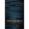 CEEOL Press Memory Burn – Marek Torčík,Graeme Dibble,Suzanne Dibble (Puha kötésű)