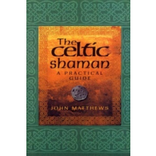  Celtic Shaman – John Matthews idegen nyelvű könyv