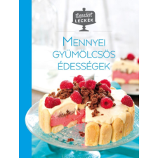 Centrál Könyvek Desszertleckék - Mennyei gyümölcsös édességek sütés és főzés