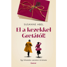 Centrál Könyvek El a kezekkel Gretától! egyéb könyv