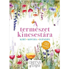 Centrál Könyvek Greens of Daisy - A természet kincsestára életmód, egészség