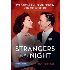 Centrál Könyvek Heather Webb - Strangers in the Night regény