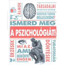 Centrál Könyvek Ismerd meg a pszichológiát! társadalom- és humántudomány