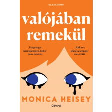 Centrál Könyvek Monica Heisey - Valójában remekül regény
