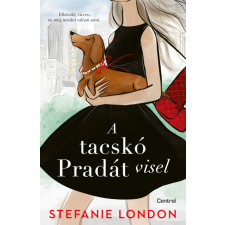 Centrál Könyvek Stefanie London - A tacskó Pradát visel regény