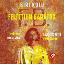 Cerkabella Könyvek Kft. Feltétlen barátok szépirodalom
