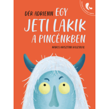 Cerkabella Könyvkiadó Egy jeti lakik a pincénkben gyermek- és ifjúsági könyv