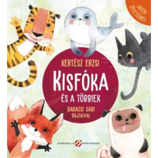 Cerkabella Könyvkiadó Kisfóka és a többiek - Játékötletekkel (B) gyermek- és ifjúsági könyv