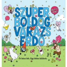 Cerkabella Könyvkiadó Szuper boldog varázserdő gyermek- és ifjúsági könyv