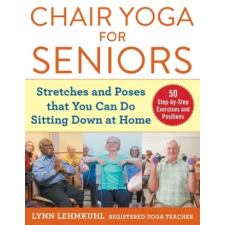  Chair Yoga for Seniors – Lynn Lehmkuhl idegen nyelvű könyv
