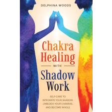  Chakra Healing with Shadow Work idegen nyelvű könyv
