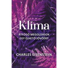 Charles Eisenstein Klíma (BK24-192536) társadalom- és humántudomány