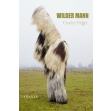  Charles Fréger - Wilder Mann – Charles Fréger idegen nyelvű könyv