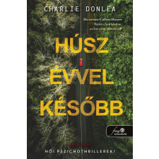 Charlie Donlea - Húsz évvel később regény
