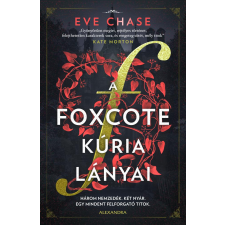 Chase, Eve Eve Chase - A Foxcote kúria lányai regény