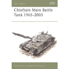  Chieftain Main Battle Tank 1965-2003 – Simon Dunstan idegen nyelvű könyv
