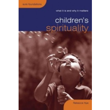  Children's Spirituality – Rebecca Nye idegen nyelvű könyv