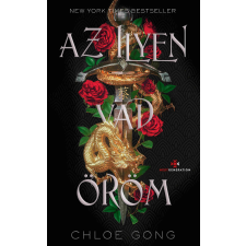 Chloe Gong - Az ilyen vad öröm - Éldekorált regény