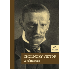 Cholnoky Viktor A sekrestyés - cholnoky viktor irodalom