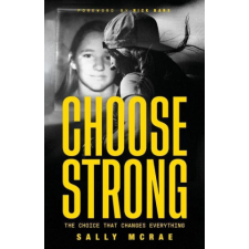  Choose Strong: The Choice That Changes Everything idegen nyelvű könyv