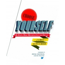  Choose Yourself! – James Altucher idegen nyelvű könyv