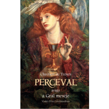 Chrétien De Troyes - Perceval, avagy a Grál meséje egyéb könyv