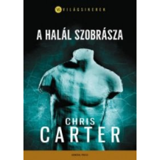 Chris Carter A halál szobrásza irodalom
