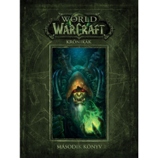 Chris Metzen - World of Warcraft: Krónikák - Második könyv egyéb könyv