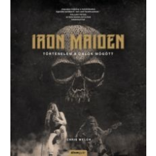 Chris Welch Iron Maiden - Történelem a dalok mögött irodalom