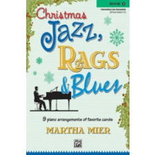  CHRISTMAS JAZZ RAGS BLUES BOOK 3 – MARTHA MIER idegen nyelvű könyv