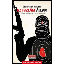 Christoph Reuter Az Iszlám Állam és a terror stratégiái (BK24-142239) társadalom- és humántudomány