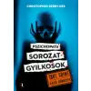 Christopher Berry-Dee - Pszichopata sorozatgyilkosok