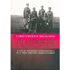 Christopher R. Browning - Átlagemberek történelem