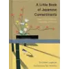 Chronicle Books A Little Book of Japanese Contentments: Ikigai, Forest Bathing, Wabi-Sabi, and More (Japanese Books, Mindfulness Books, Books about Culture, Spiritual | Erin Niimi Longhurst,Ryo Takemasa