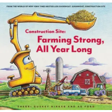 Chronicle Books Construction Site: Farming Strong, All Year Long | Ag Ford egyéb könyv
