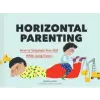 Chronicle Books Horizontal Parenting | Dasha Tolstikova