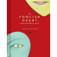 Chronicle Books My Foolish Heart: A Pop-Up Book of Love | Nick Bantock egyéb könyv